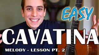 How To Play Cavatina as played by John Williams in the quotDeer Hunterquot  Lesson Part 2 [upl. by Eleni]