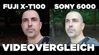 Fuji XT100 vs Sony Alpha 6000 Videovergleich [upl. by Htebazil306]