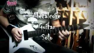 Metalcore guitar solo  Neogeofanatic [upl. by Neirod]