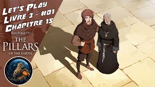 FR The Pillars of the Earth  Les Piliers de la Terre  Lets Play Livre 3 Episode 01 [upl. by Gainor]