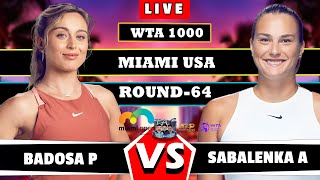 🔴LIVE Sabalenka A vs Badosa P Miami Open 2024 Round 64 Live Scores wta atp tennismiami [upl. by Alia744]