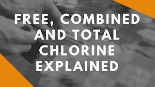 Free Combined and Total Chlorine [upl. by Carrington]