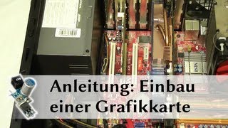 Grafikkarte einbauen  Tutorial Anleitung [upl. by Ahsert]