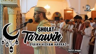 SHOLAT TARAWIH  imam Syaikh Hisyam Harraz  Best Recitation [upl. by Enaasiali534]