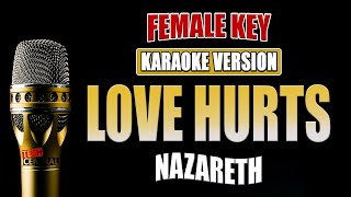 LOVE HURTS  Nazareth  KARAOKE VERSION  Female Key [upl. by Origra]