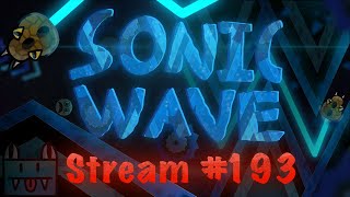 BEST SONIC WAVE STREAM YET [upl. by Cutcheon]