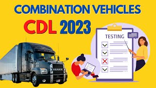 CDL EXAM 2023 COMBINATION VEHICLESQUESTIONS AND ANSWERS CDL DMV [upl. by Atiuqet]