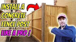 Install a Concrete Fence Post LIKE A PRO [upl. by Dalenna]