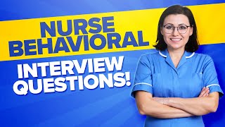 NURSE Behavioural Interview Questions amp Answers How to PASS a Nursing Job Interview [upl. by Hayikat554]