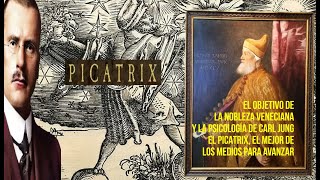 El Picatrix el grimorio mágico de la Nobleza Veneciana y la Psicología de Carl Jung [upl. by Nairb161]