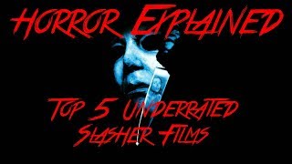 Horror Top 5 Underrated Slasher Films [upl. by Ube]