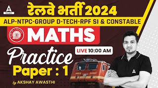 Railway New Vacancy 2024  Railway Maths Classes By Akshay Awasthi Sir  Practice Paper 1 [upl. by Anuaf993]