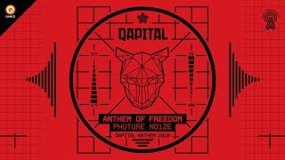 QAPITAL 2018  Official Qdance Anthem  Phuture Noize  Anthem of Freedom [upl. by Loos]