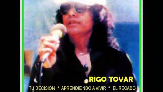 RIGO TOVAR  UNA HISTORIA INOLVIDABLE [upl. by Neeli]