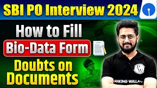 SBI PO Interview 2024  How to Fill BioData Form  Doubts on Documents   By Sachin Sir [upl. by Sayres]