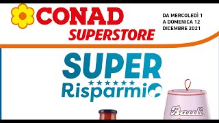 Volantino conad superstore dal 1 al 12 dicembre 2021 [upl. by Adnahsor]