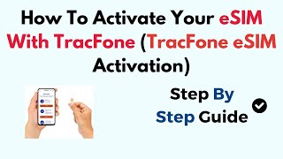 How To Activate Your eSIM With Tracfone Tracfone eSIM Activation [upl. by Lleda819]