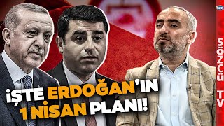 Vay Erdoğan Vay Selahattin Demirtaş ve 1 Nisan Planı Buymuş İsmail Saymaz Açıkladı [upl. by Nart]