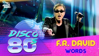 FRDavid  Words Disco of the 80s Festival Russia 2018 [upl. by Dawna26]