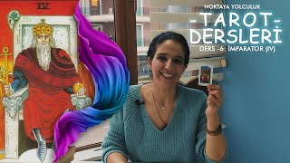 Tarot Dersi6 IVİmparator [upl. by Kristin22]