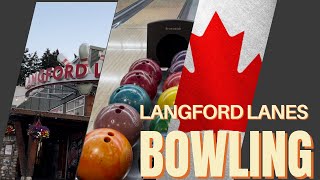 Langford Lanes Bowling  Langford BC  Canada [upl. by Danforth]