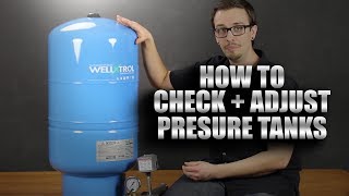 How to Check and Adjust Pressure Tanks [upl. by Graff586]