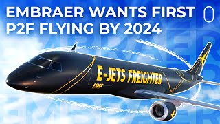 Embraer’s First P2F Expected To Enter Into Service In 2024 [upl. by Elodie]