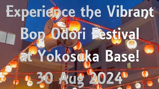 Experience the Vibrant Bon Odori Festival at Yokosuka Base 20240830 japan yokosuka love dance [upl. by Assirral]