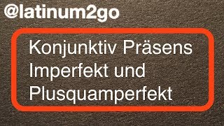 Latein Übungen Konjunktiv Präsens Imperfekt Plusquamperfekt [upl. by Nidak]