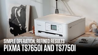 Introducing the new Canon PIXMA TS7650i amp TS7750i  Simple operation refined results [upl. by Aneehta]