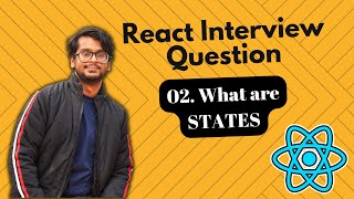 React Interview Questions  What are States in React [upl. by Ellehcil]