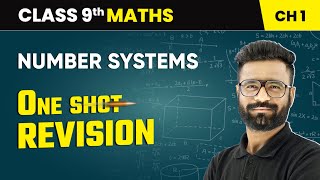 Number Systems  One Shot Revision  Class 9 Maths Chapter 1  CBSE 202425 [upl. by Favata346]