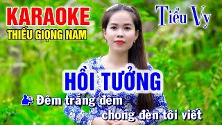 HỒI TƯỞNG ➤ Song Ca Cùng Tiểu Vy ➤ Karaoke Thiếu Giọng Nam ➤ KARAOKE SONG CÙNG CA SĨ [upl. by Nivek]