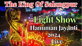 🔴Live king of Sarangpur  Hanuman Jayanti Mahotsav 2024 Special  Light Show  Salangpur Dham [upl. by Ajan]