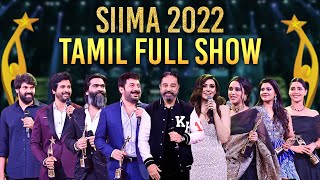 SIIMA 2022 Tamil Main Show Full Event  Kamal Haasan Silambarasan TR Siva Karthikeyan Hansika [upl. by Aicineohp]