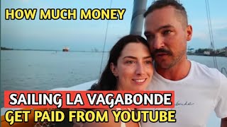 SAILING LA VAGABONDE  HOW MUCH MONEY DOES SAILING LA VAGABONDE CHANNEL EARN FROM YOUTUBE [upl. by Seilenna]