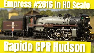 Review of Rapido Empress CPR H1b Hudson 464 with ESU LOKSound DCC amp MoPower  HO Scale Excursion [upl. by Nitsruk827]