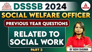 DSSSB Welfare Officer Classes 2024  DSSSB Welfare Officer Work Previous Year Question Paper 3 [upl. by Nadeen]