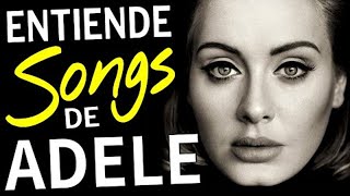 INGLÉS CON ADELE  INGLÉS FÁCIL Y RÁPIDO CON CANCIONES [upl. by Cassandra]