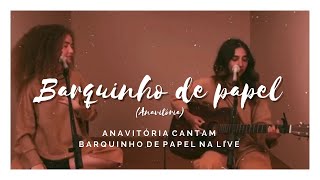 ANAVITÓRIA  Barquinho de papel [upl. by Sauder]