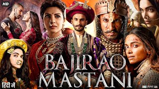 Bajirao Mastani Full Movie  Ranveer Singh  Deepika Padukone  Priyanka Chopra  HD Facts amp Review [upl. by Adnirb]