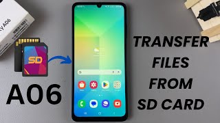 How To Transfer Files From SD Card To Samsung Galaxy A06 [upl. by Lseil]