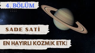 SADE SATİ 4BÖLÜM SATÜRN’ün DHANİŞTA TRANSİTİ 2022 [upl. by Ahsinik841]