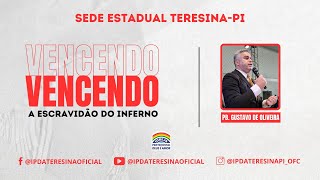 01112024  Campanha “Vencendo a escravidão do inferno”  Estadual Teresina [upl. by Bengt]