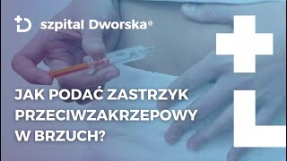 Zastrzyk w brzuch  Jak podać lek przeciwzakrzepowy  Szpital Dworska [upl. by Joline]