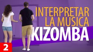 APRENDER a Bailar KIZOMBA e INTERPRETAR la MÚSICA – Kizomba para Principiantes 2 [upl. by Mera]