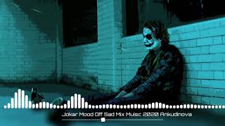 Dj Jp Swami  The Joker Song Mood Off Song Music Mix [upl. by Ramor]