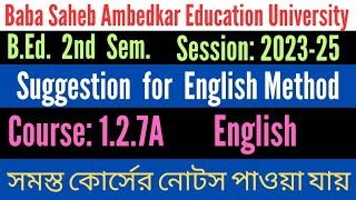 BEd 2nd Sem Session202325 Suggestion of 127A English method  Exam2024  BSAEU [upl. by Harden940]