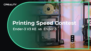 Estimate the Printing Time You can Save Ender3 V3 KE vs Ender3 [upl. by Tzong]