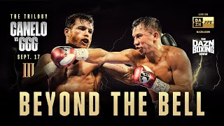 Canelo Alvarez vs Gennadiy GGG Golovkin Beyond The Bell Livestream [upl. by Lourdes]